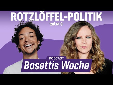 Populisten-Handwerk und Rotzlöffel-Politik mit Aurel Mertz - Bosettis Woche #92