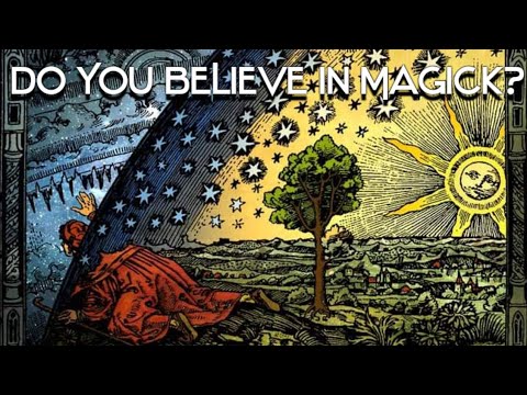 Do you beLIEve in MAGICK?
