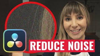 How to REDUCE NOISE AND GRAIN in DaVinci Resolve Studio