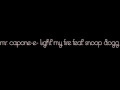 Mr. Capone-E - Light My Fire feat. Snoop Dogg