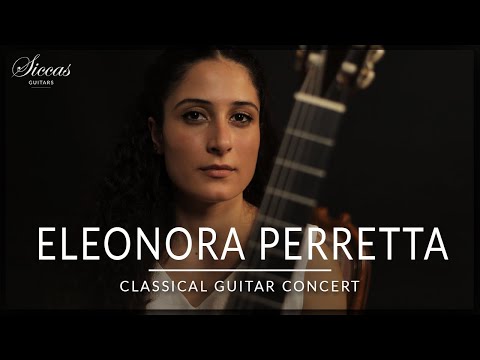 ELEONORA PERRETTA - Classical Guitar Concert | Malats, de la Maza, Bach & Sor | Siccas Guitars