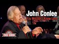 John Conlee sings "You Wouldn't Know Love"