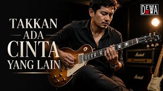Download lagu TAKKAN ADA CINTA YANG LAIN - DEWA 19 ( Soulful Blues Version ) mp3 Download lagu TAKKAN ADA CINTA YANG LAIN - DEWA 19 ( Soulful Blues Version ) mp3