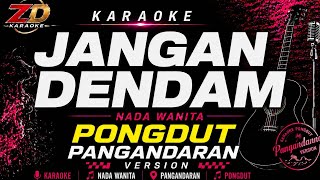 Download lagu JANGAN DENDAM 🎤 Karaoke Nada Wanita | Pongdut Version | Lirik HD | Audio Jernih | ZD Karaoke mp3