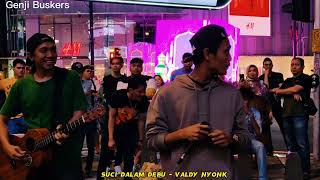 Download lagu Temannya Zidan , Valdy Nyonk datang ke Malaysia...Suci Dalam Debu ft Genji Buskers mp3