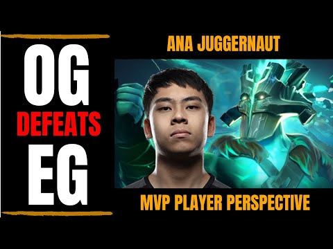 EG vs OG | Ana Juggernaut MVP Perspective The International 2019 - TI9 Upper Bracket
