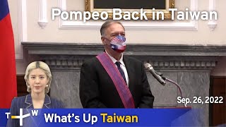 Pompeo Back in Taiwan, Night Show, September 26, 2022 | TaiwanPlus News