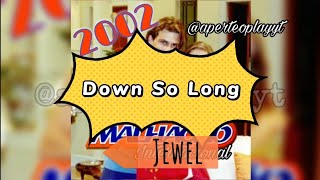 Down So Long - Jewel ( Lyrics ) CD Malhação Internacional 2002