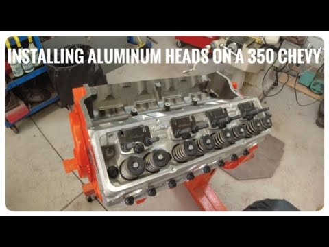 Installing Aluminum Heads on a Chevy 350 1
