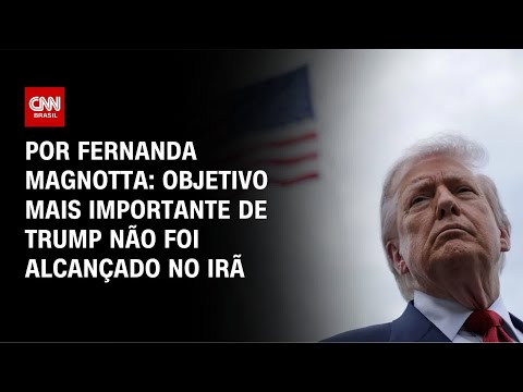 Análise: Principal objetivo de Trump, fim do programa nuclear do Irã não foi alcançado | CNN 360º