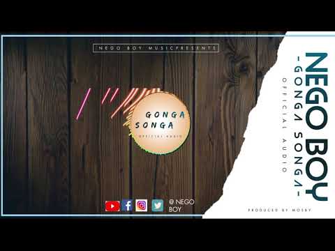 Nego Boy -GONGA SONGA- [Official Audio]