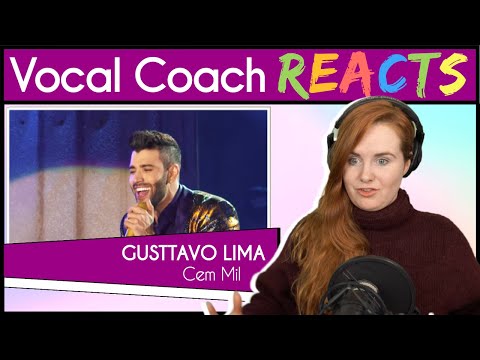 Vocal Coach reacts to Gusttavo Lima - Cem Mil (Ao Vivo)