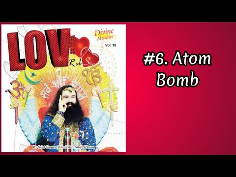 #6 Atom Bomb  | LOV Rab Se | Saint Dr. MSG Insan
