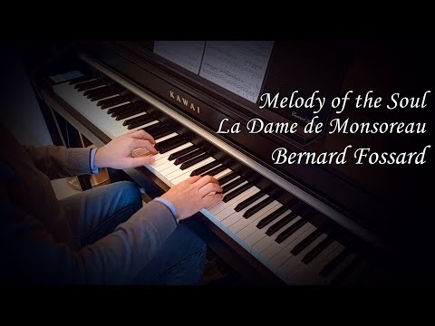 The Melody of the Soul (La Dame de Monsoreau) - Bernard Fossard | Easy romantic piano