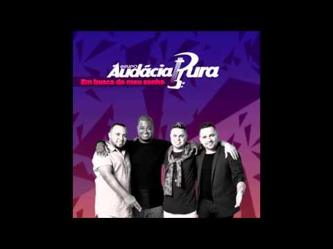 Audácia Pura - Eu Tentei