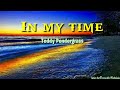 In My Time - Teddy Pendergrass (Lyrics)