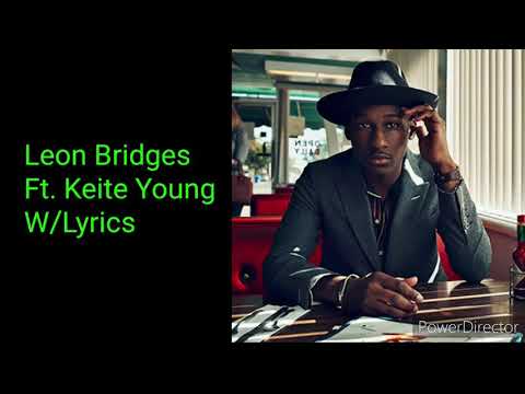 Leon Bridges Ft. Keite Young - Just Like A Ship (Lyrics On Screen)