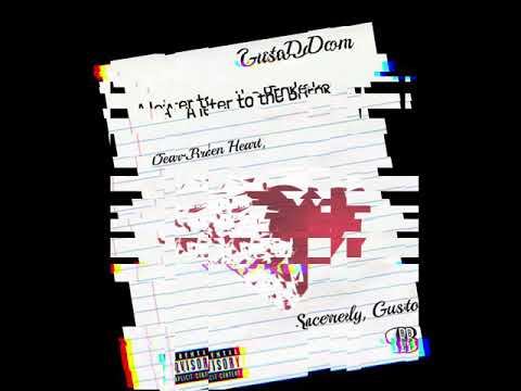 Gusto Da Don “Letter to da Broken “