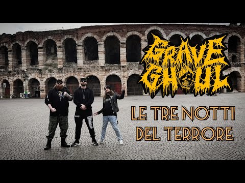 VLOG #4 Grave Ghoul "Le Tre Notti Del Terrore" Italian Tour w/ Grumo & Tenebro