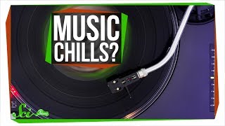 Why Does Music Give Us Chills?