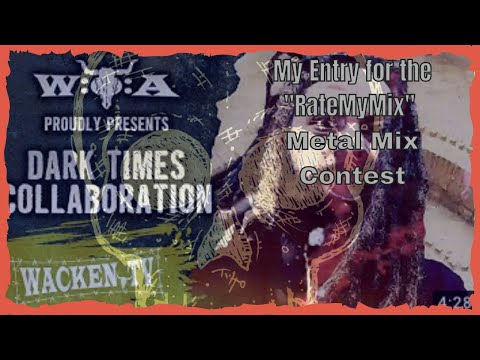 Dark Times Collaboration - Turning Point (My Mix) METAL MIX CONTEST!