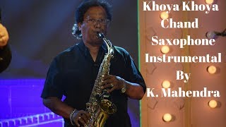 Khoya Khoya Chand - Saxophone Instrumental by - YouTube