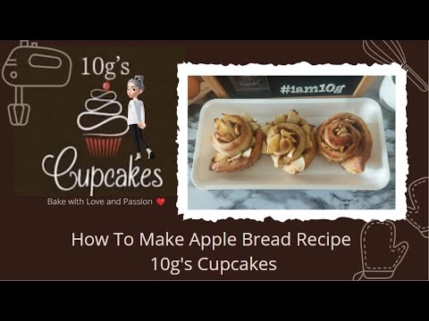 I Don't Buy Bread Anymore! Try This Apple Bread Recipe| 10g's Cupcakes