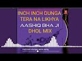 Inch Inch Dunga Tera Na Likhya DHOL Mix Song Old Punjabi Song Ft Sukhi Record