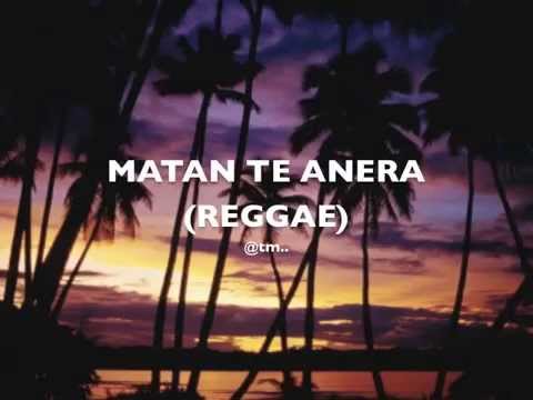 MATAN TE ANERA (REGGAE version) - Kiribati@tm..