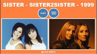 #sister2sister - Sister (lyrics) - 1999