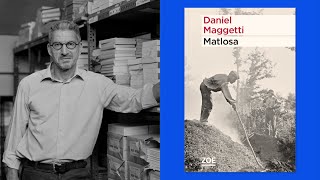 Daniel Maggetti, Matlosa