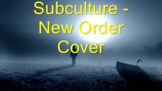 Subculture - New Order Cover
