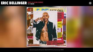 Eric Bellinger - Not a Love Song (Audio)