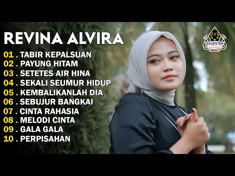 REVINA ALVIRA - TABIR KEPALSUAN - PAYUNG HITAM - DANGDUT LAWAS FULL ALBUM - GASENTRA 2025