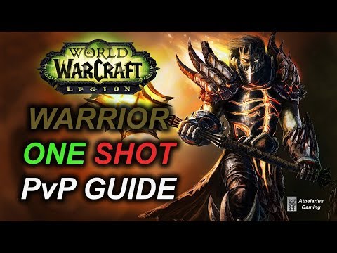 7.3.2 Warrior PvP Guide: ONE SHOT Macro, Talents, Rotation [Legion 110 FURY]