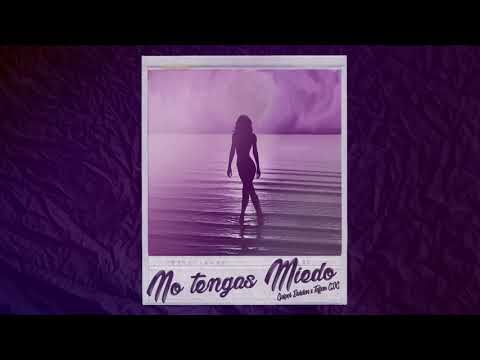 Gasper Burden x Teffan GDG - No Tengas Miedo (Prod. Feliz)