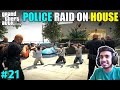 POLICE RAID ON MICHAEL'S NEW HOUSE | GTA V GAMEPLAY #21