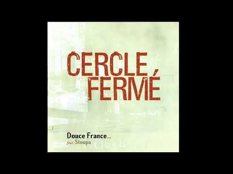Cercle Fermé - Douce France