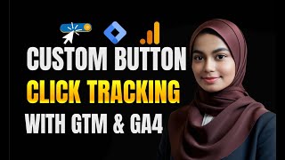 Custom Button Click Tracking With Google Tag Manager | Google Tag Manager Button Click Tracking
