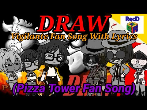 The Ethans React To:Draw (Pizza Tower Vigilante Fan Song) With Lyrics By RecD (Gacha Club)