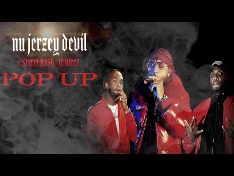 Nu Jerzey Devil ft Street Ka$h x Te Weeze - (Pop Up Official Video)