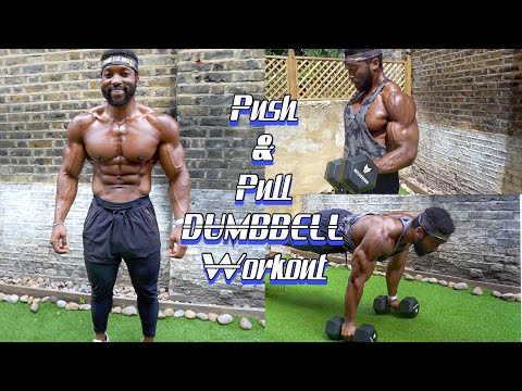 THE BEST PUSH &amp; PULL WORKOUT | Dumbbell Only | Full workout &amp; Top Tips