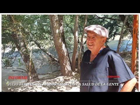 INFORME | Julio Berwyn un apasionado por la salud de la gente - Las Plumas - Chubut