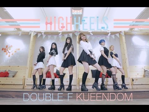 KUEENDOM X DOUBLE F - CLC 예뻐지게 (High Heels) DANCE COVER