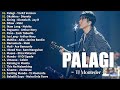 palagi tj monterde 💗 top trending opm love songs 2024 🎧 best tagalog songs for a sad day