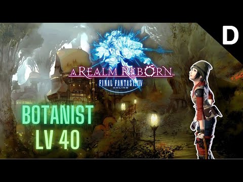 Final Fantasy XIV: A Realm Reborn - Botanist Class Quests Level 40