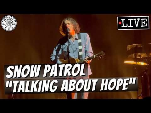 Talking About Hope - Snow Patrol