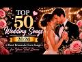 Top 50 Wedding Songs 2026 Most Romantic Love Songs For Your First Dance