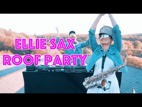 Bringing the Party to You - Lockdown Party - Ellie Sax Rooftop Live Stream
