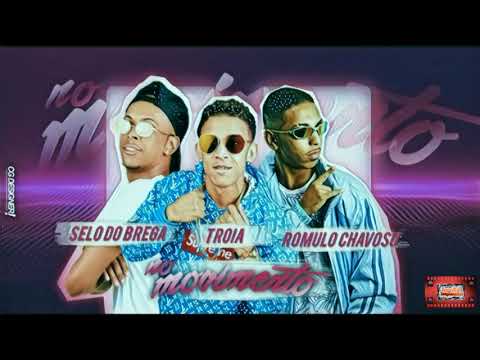 ⚪SELO DO BREGA, MC TROIA E ROMULO CHAVOSO - NO MOVIMENTO